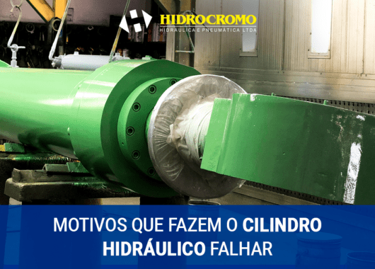 Motivos que fazem o cilindro hidráulico falhar