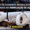 Como os cilindros hidráulicos são usados na fabricação de aço?