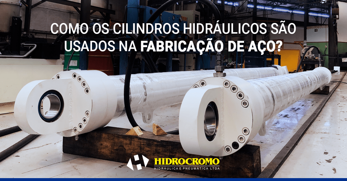 cilindros hidráulicos na fabricação de aço