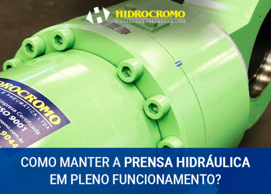 Como manter a prensa hidráulica em pleno funcionamento?