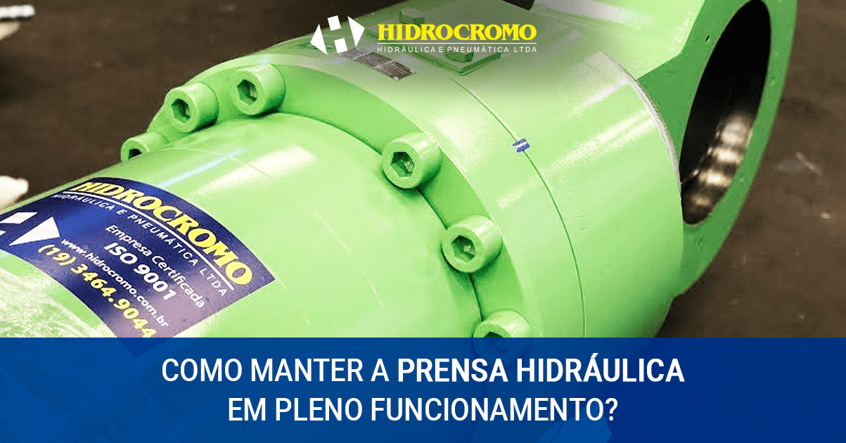 Como manter a prensa hidráulica em pleno funcionamento?